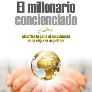 El Millonario Concienciado