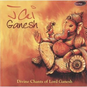 Jai Ganesh - Divine Chants of Lord Ganes