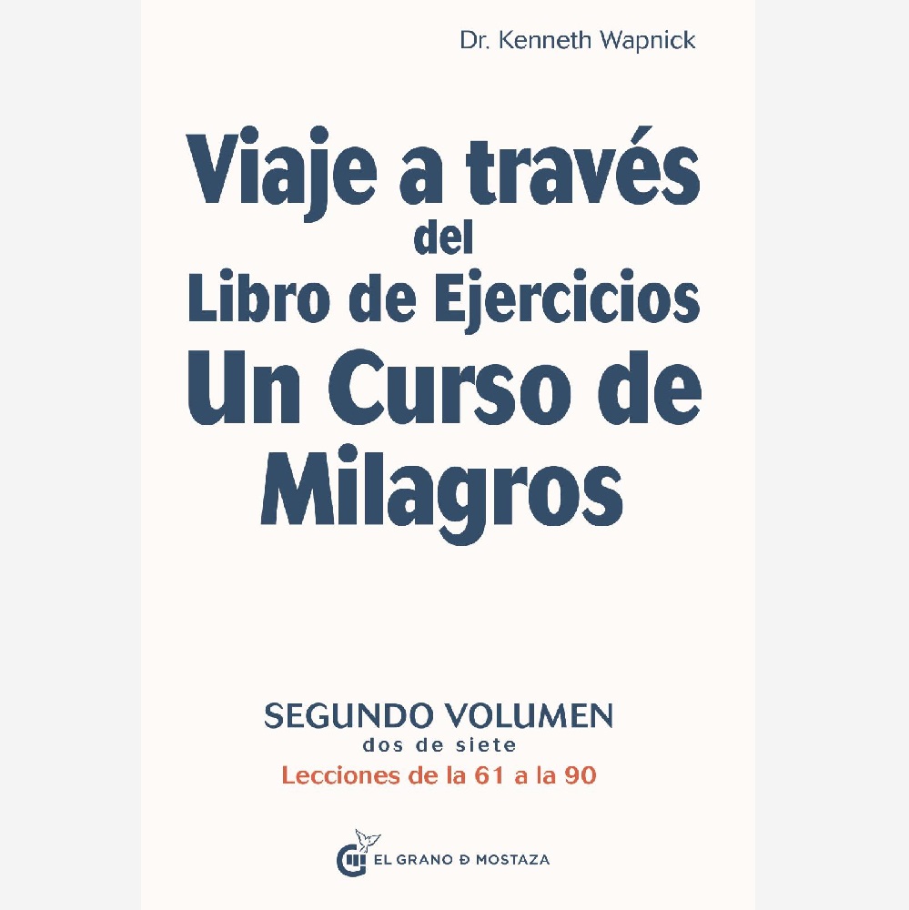 Viaje 2 A Través del Libro de Ejercicios, UCDM