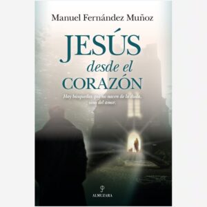 Jesús desde el Corazón
